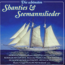 Lade das Bild in den Galerie-Viewer, Die schönsten Shanties u. Seemannslieder (CD)