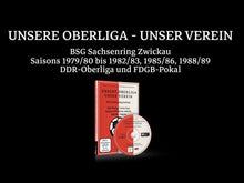Lade das Bild in den Galerie-Viewer, UNSERE OBERLIGA-UNSER VEREIN - BSG Sachsenring Zwickau
