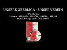 Lade das Bild in den Galerie-Viewer, UNSERE OBERLIGA – UNSER VEREIN HFC Chemie