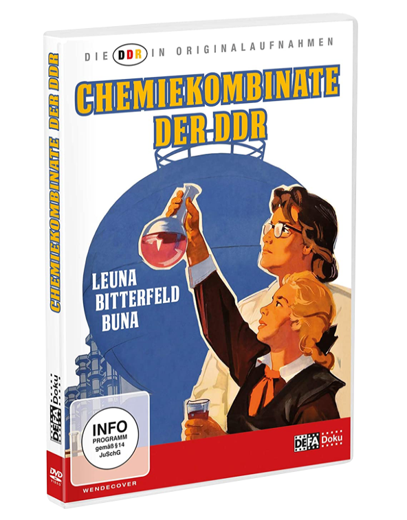 DDR In Originalaufnahmen - Chemiekombinate der DDR: Leuna, Buna, Bitterfeld