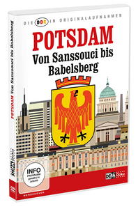 Die DDR in Originalaufnahmen - Potsdam - Von Sanssouci bis Babelsberg