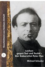 Lade das Bild in den Galerie-Viewer, Lachen gegen Tod und Teufel - Der Kabarettist Peter Pan (Buch)