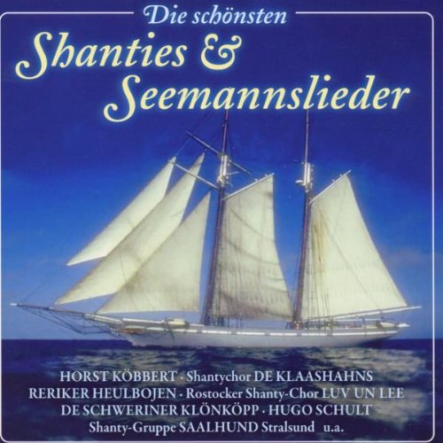 Die schönsten Shanties u. Seemannslieder (CD)
