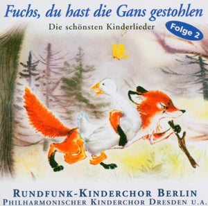 Fuchs, du hast die Gans gestohlen (CD)
