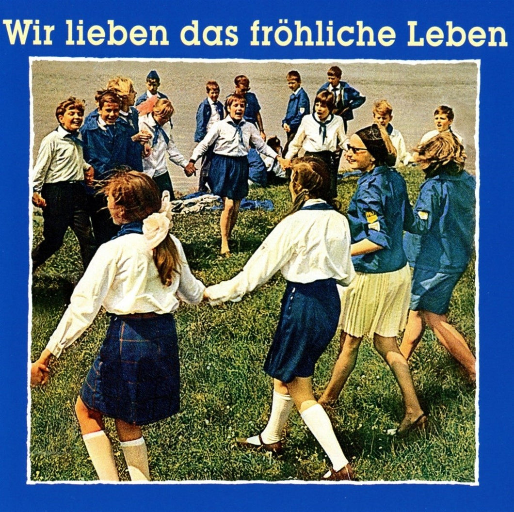 Wir Lieben das Fröhliche Leben (CD)