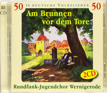 Lade das Bild in den Galerie-Viewer, Am Brunnen vor dem Tore (2 CD)
