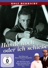 Lade das Bild in den Galerie-Viewer, Hände hoch, oder ich schiesse
