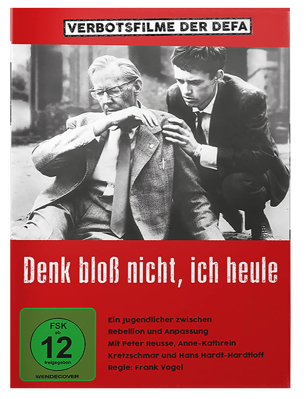 Denk bloß nicht, ich heule (Verbotsfilm)