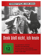 Denk bloß nicht, ich heule (Verbotsfilm)