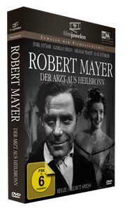 Robert Mayer - Der Arzt aus Heilbronn