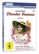 Theodor Fontane - Frauenbilder - Leben - Liebe - Schicksale - Vol. 04: Effi Briest