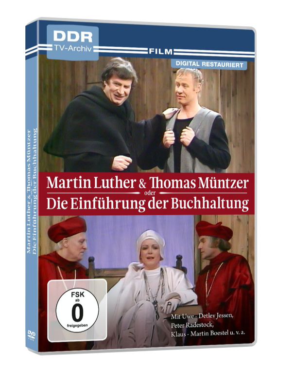Martin Luther und Thomas Müntzer oder Die Einführung der Buchhaltung