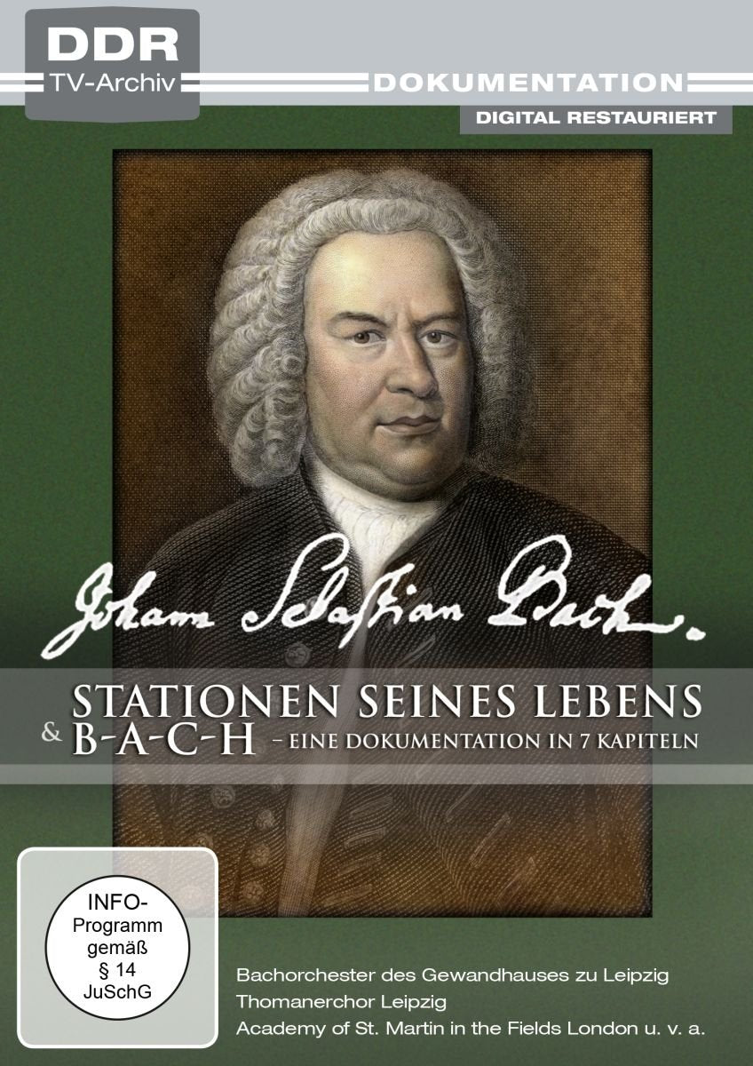 Johann Sebastian Bach - Stationen seines Lebens / Bach - Eine Dokumentation in 7 Kapiteln