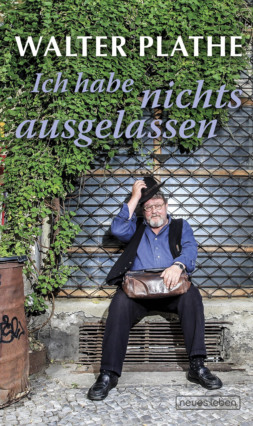 Walter Plathe - Ich habe nichts ausgelassen (Buch)