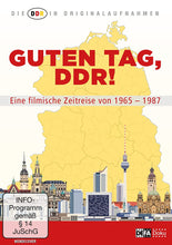 Lade das Bild in den Galerie-Viewer, Die DDR In Originalaufnahmen - Guten Tag, DDR
